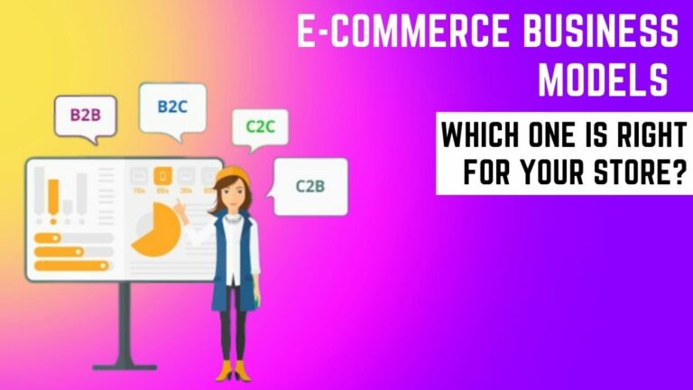E-Commerce Business Models: Which One Is Right For Your Store?