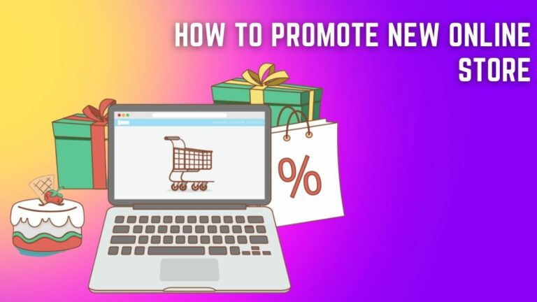 How to Promote New Online Store