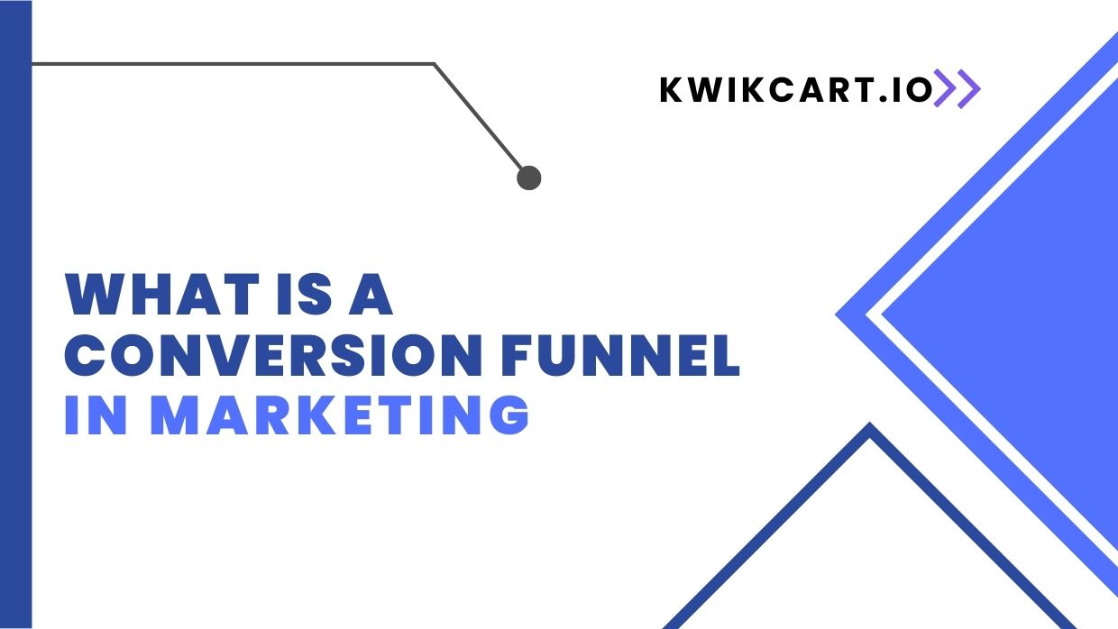 What is a Conversion Funnel in Marketing