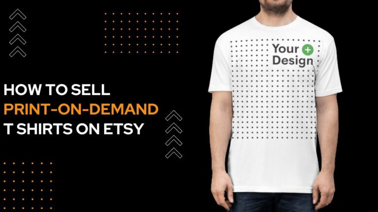 How to Sell Print on Demand T-shirts on Etsy