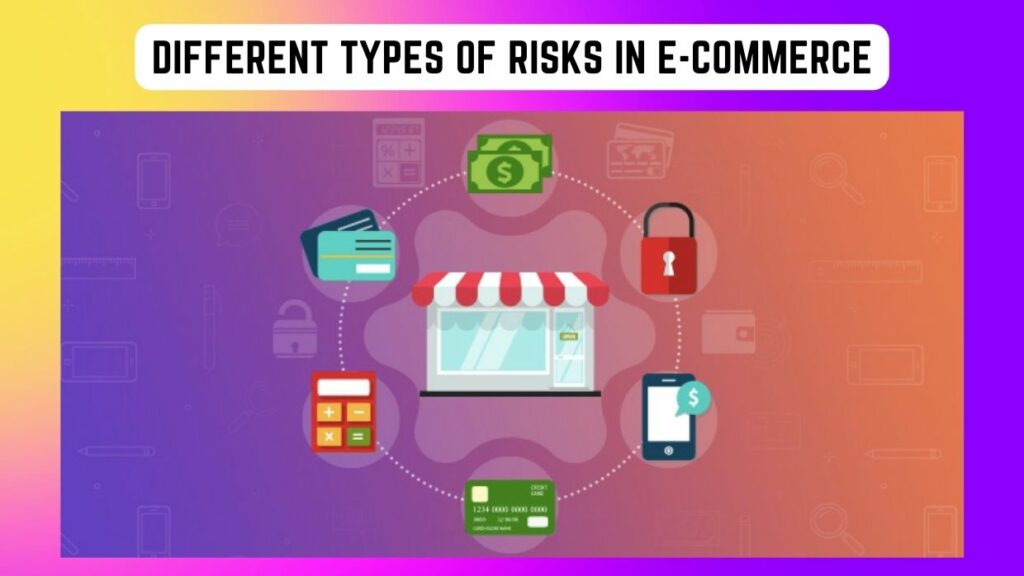 How To Manage Risk in E-commerce Business