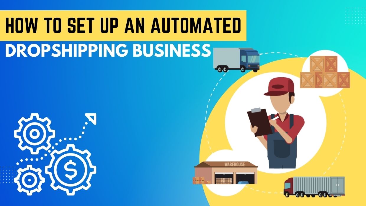 how to set up an automated dropshipping business