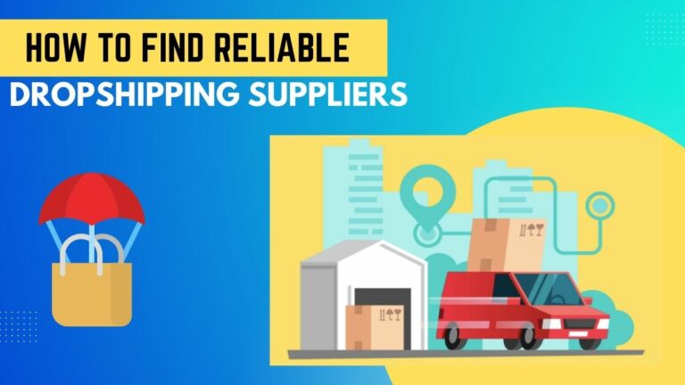 How to Find Reliable Dropshipping Suppliers