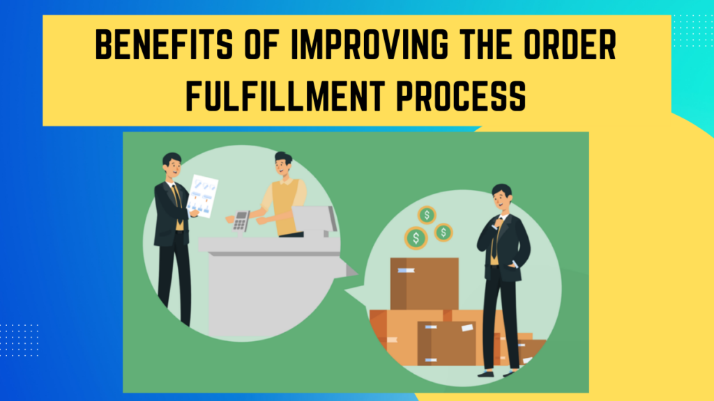 How to Improve Order Fulfillment Process